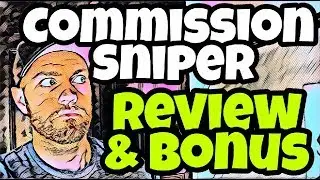 Commission Sniper Review + Special Bonus & Get it FREE!?