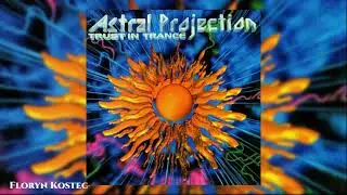 Astral Projection - Trust In Trance (1995)