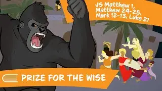 Come Follow Me (May 22-28)  JS Matthew 1; Matthew 24-25; Mark 12-13; Luke 21 | Prize for the Wise