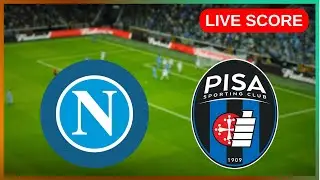 🔴 Napoli vs Pisa | IN DIRETTA Serie A | Live Score Update