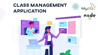 Class Management App Using React 🏫 Mysql 🎒 Nodejs 🤖 Coding Challenge