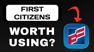 FIRST CITIZENS APP REVIEW - WORTH DOWNLOADING? (EXPLAINED)