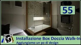 Come Installare un box doccia Walk In e aggiungere un po di design