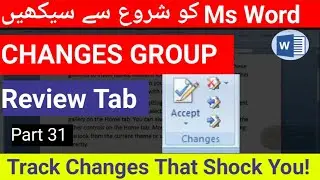  Changes Group in MS Word Full Guide | Accept Reject Changes | Review Tab Complete Class