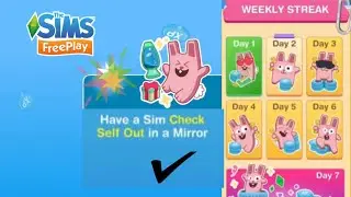 HAVE A SIM CHECK SELF OUT IN A MIRROR | WEEKLY STREAK | DAILY TASKS | THE SIMS FREEPLAY
