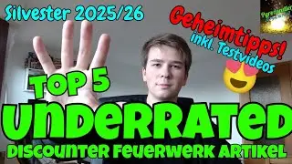 Top 5 Underrated Discounter Feuerwerk Artikel 2025/26 | inklusive Testvideos | Pyroz&uuml;ndler