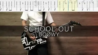 SCHOOL OUT / BO&Oslash;WY【TAB譜】ギター　スクールアウト