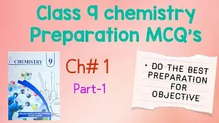Class 9 Chemistry practice MCQ's || ch 1 || part-1 || #education #class9 #chemistry