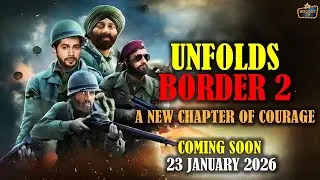 Unfolds: Border 2 - A new chapter of courage | Coming Soon 23 JANUARY 2026