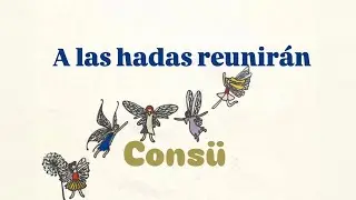 A Las Hadas Reunir&aacute;n - Cons&uuml; [cover y letra]