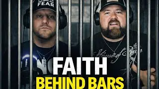 004: Faith Behind Bars