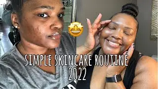 My 2022 skincare Routine| how to get rid of texture, acne + hyperpigmentation￼| True Results 🙌🏾