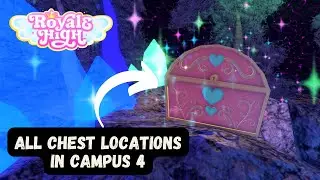 ALL CHESTS LOCATIONS IN ROYALE HIGH CAMPUS 4 (EASY GUIDE) // ROYAL HIGH 2025 (Roblox)