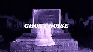 GHOST NOISE Free Dark Type Beat 2019