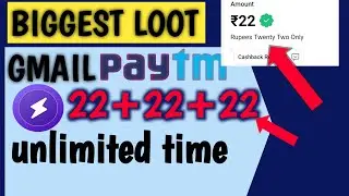 New earning app Gmail Trick 22+22+22 unlimited time withdraw No investment || Best Paytm Cash App