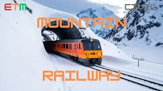 Mountain Railways - Gradient, Tunnels & Rack Rail