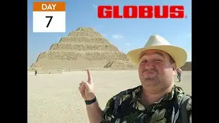 Globus Egyptian Escape with Nile Cruise Day 7 Review And Highlights! #globus #egypt #cheaptravel