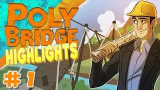 Poly Bridge - Highlights #1