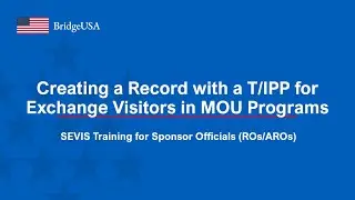Creating a Record with a T/IPP for Exchange Visitors in MOU Programs