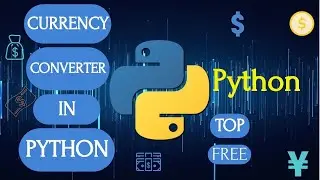 How To Create A Currency Converter In Python? | Python Programming Practice | Themidom