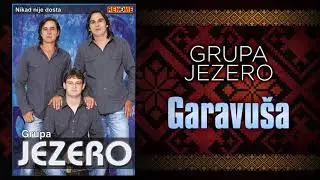 Grupa Jezero - Garavusa (Audio 2008)