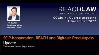 SCIP-Kooperation, REACH und Digitaler Produktpass (Tim Becker, Senior Legal Advisor, REACHLaw Ltd)