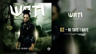 DJINXI B - NI TAYE I BAY&Eacute; (EP)