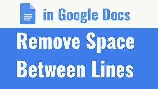 Remove Space Between Lines in Google Docs