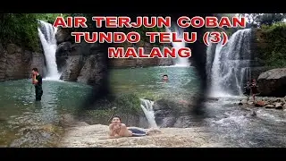 AIR TERJUN CUBAN TUNDO 3 MALANG