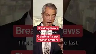 Classless Farage attacks Starmer after speech #themirror #news #politics