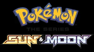 [ENG] Pok&eacute;mon Season 20 the Series: Sun & Moon Opening Song