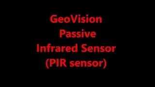 GeoVision Passive Infrared Sensor PIR sensor