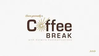 Coffee Break - Hotwire Communications - Florida Senior Living