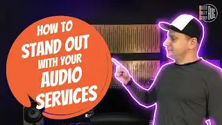 How to STAND OUT with your audio services 🔝 Business advice series