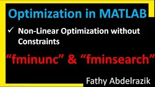Non-linear Optimization without Constraints in MATLAB : fminunc & fminsearch