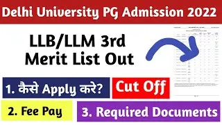 DU LLB/LLM 3rd Cut Off 2022 || DU PG Admission 2022