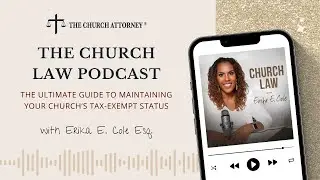 The Ultimate Guide to Maintaining Your Church&rsquo;s Tax-Exempt Status