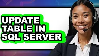 How to Update Table in Sql Server - Easy Guide