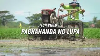 Paano ang tamang proseso sa paghahanda ng lupa (Tech Video 01)
