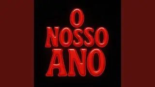 O Nosso Ano (feat. ene sc.)
