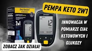 Pempa Keto 2w1 &ndash; NOWOŚĆ! Pomiar glukozy i keton&oacute;w | Instrukcja obsługi