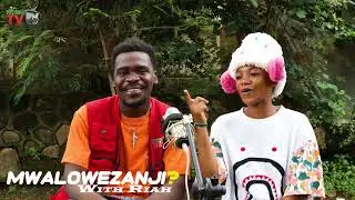 Mwalowezanji?