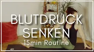Yoga gegen Bluthochdruck | 15 Minuten Routine