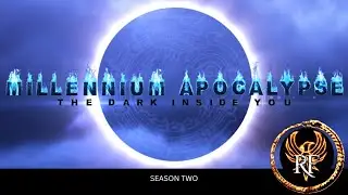 Millennium Apocalypse | Season Two | Episode Two | Impetus