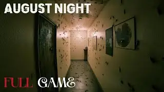 August Night | Full Horror Game |  No Commentary
