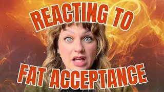 Reacting To Fat Acceptance New Year's Resolutions