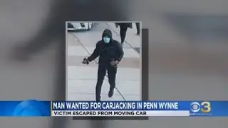 Man wanted for carjacking in Penn Wynne