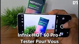 Digital_Test |  Infinix HOT 60 Pro+ Tester Pour Vous