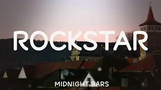 Rockstar |  Lyrics 🎶 | Midnight Bars