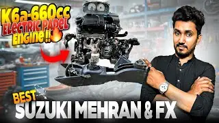 K6a 660cc Electric Padel Engine !! 😍 Best For Suzuki Mehran And Suzuki Fx ( Price ? )